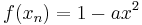 {f(x_n)} = 1 - ax^2