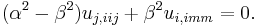 (\alpha^2-\beta^2)u_{j,iij}%2B\beta^2u_{i,imm} = 0.\,\!