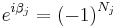 e^{i\beta _{j}}=\left( -1 \right)^{N_{j}}