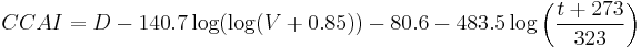 CCAI=D-140.7 \log (\log (V%2B0.85))-80.6-483.5 \log \left (\frac{t%2B273}{323} \right )