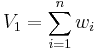 V_1 = \sum_{i=1}^n w_i