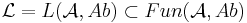 \mathcal{L} = L(\mathcal{A}, Ab) \subset Fun (\mathcal{A}, Ab)