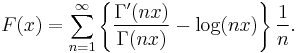 F(x)= \sum^{\infty}_{n=1} \left\{\frac{\Gamma^{\prime}(nx)}{\Gamma (nx)} -\log (nx)\right\} \frac{1}{n}.