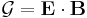 \mathcal{G}=\mathbf{E}\cdot\mathbf{B}