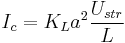 I_c= K_L a^2 \frac{U_{str}}{L}