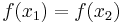 f(x_{1}) = f(x_{2})