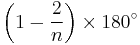 \left(1-\frac{2}{n}\right)\times 180^\circ