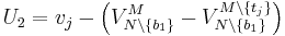 U_2 = v_j-\left(V^{M}_{N \setminus \{b_1\}}-V^{M \setminus \{t_j\}}_{N \setminus \{b_1\}}\right)