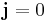 \mathbf{j}=0