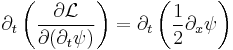 \partial_t \left( \frac{\partial \mathcal{L}}{\partial ( \partial_t \psi )} \right) = \partial_t \left( \frac{1}{2} \partial_x \psi \right) \,