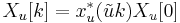  X_{u}[k]= x_{u}^{*}(\tilde{u}k) X_{u}[0]