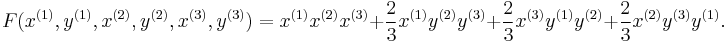 F(x^{(1)},y^{(1)},x^{(2)},y^{(2)},x^{(3)},y^{(3)})= x^{(1)}x^{(2)}x^{(3)}%2B\frac{2}{3}x^{(1)}y^{(2)}y^{(3)}%2B\frac{2}{3}x^{(3)}y^{(1)}y^{(2)}%2B\frac{2}{3}x^{(2)}y^{(3)}y^{(1)}.