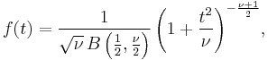 f(t) = \frac{1}{\sqrt{\nu}\, B \left (\frac{1}{2}, \frac{\nu}{2}\right )} \left(1%2B\frac{t^2}{\nu} \right)^{-\frac{\nu%2B1}{2}}\!,