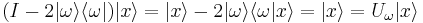  (I-2| \omega\rangle \langle \omega|)|x\rang=|x\rang-2| \omega\rangle \langle \omega|x\rang=|x\rangle = U_\omega |x\rang 