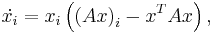 \dot{x_i}=x_i\left(\left(Ax\right)_i-x^TAx\right),