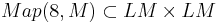 Map(8,M) \subset LM\times LM