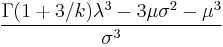 \frac{\Gamma(1%2B3/k)\lambda^3-3\mu\sigma^2-\mu^3}{\sigma^3}