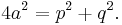 \displaystyle  4a^2=p^2%2Bq^2.