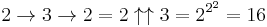 2\rightarrow3\rightarrow2 = 2\uparrow\uparrow3 = 2^{2^2} = 16