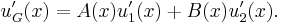 u_G'(x)=A(x)u_1'(x)%2BB(x)u_2'(x).\,