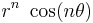  r^n~\cos(n\theta) \,