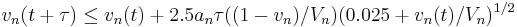 v_n(t%2B\tau) \le v_n(t)%2B2.5 a_n \tau( (1-v_n )/V_n) ( 0.025%2Bv_n( t)/V_n)^{1/2}