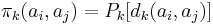 \pi_k(a_i,a_j)=P_k[d_k(a_i,a_j)]