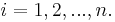 i = 1,2,...,n.