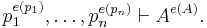 p_1^{e(p_1)},\dots,p_n^{e(p_n)}\vdash A^{e(A)}.