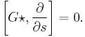 
\left[ G \star, \frac{\partial}{\partial s} \right] = 0.
