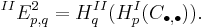 {}^{II}E^2_{p,q} = H^{II}_q(H^{I}_p(C_{\bull,\bull})).