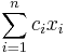 \sum_{i=1}^n c_i x_i