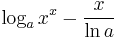 \log_a x^x-\frac{x}{\ln a}