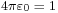 \scriptstyle 4\pi\varepsilon_0\;=\;1