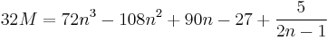 32M=72n^3-108n^2%2B90n-27%2B{5\over2n-1}