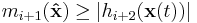 m_{i%2B1}(\mathbf{\hat{x}}) \geq |h_{i%2B2}(\mathbf{x}(t))|