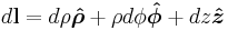 d\mathbf{l} = d\rho\boldsymbol{\hat \rho} %2B \rho d\phi\boldsymbol{\hat \phi} %2B dz\boldsymbol{\hat z}