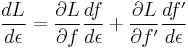 
\frac{dL}{d\epsilon}=\frac{\partial L}{\partial f}\frac{df}{d\epsilon} %2B \frac{\partial L}{\partial f'}\frac{df'}{d\epsilon}
