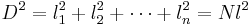 D^2 = l_1^2 %2B l_2^2 %2B \cdots %2B l_n^2 = Nl^2