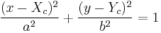 \frac{(x - X_c)^2}{a^2}%2B\frac{(y - Y_c)^2}{b^2}=1