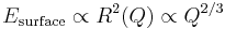 E_\text{surface}\propto R^2(Q)\propto Q^{2/3}