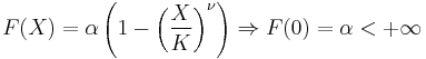  F(X) = \alpha \left( 1 - \left(\frac{X}{K}\right)^{\nu}\right) \Rightarrow F(0)=\alpha < %2B\infty  