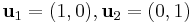 \mathbf u_1 = (1, 0), \mathbf u_2 = (0,1)