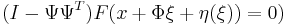 (I-\Psi\Psi^T)F(x%2B\Phi\xi%2B\eta(\xi))=0)