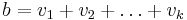 b=v_1%2Bv_2%2B\dots%2Bv_k