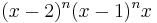 (x-2)^n (x-1)^n x