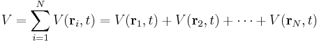  V = \sum_{i=1}^N V(\bold{r}_i,t) = V(\bold{r}_1,t) %2B V(\bold{r}_2,t) %2B \cdots %2B V(\bold{r}_N,t) 