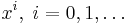 x^i,\; i=0,1,\dots