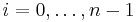 i=0,\ldots,n-1