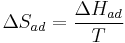 \Delta S_{ad} = \frac{\Delta H_{ad}}{T}